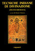Tecniche indiane di divinazione  (Shivasvarodaya) a cura di Alberto Pelissero