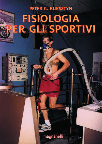 Peter G.Bursztyn - Fisiologia per gli sportivi