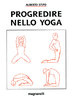 Alberto Stipo - Progredire nello yoga