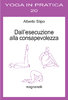 Alberto Stipo - Dall'esecuzione alla consapevolezza